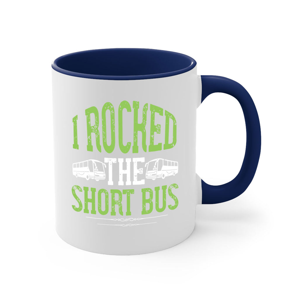 i rocked the short bus Style 26#- bus driver-Mug / Coffee Cup