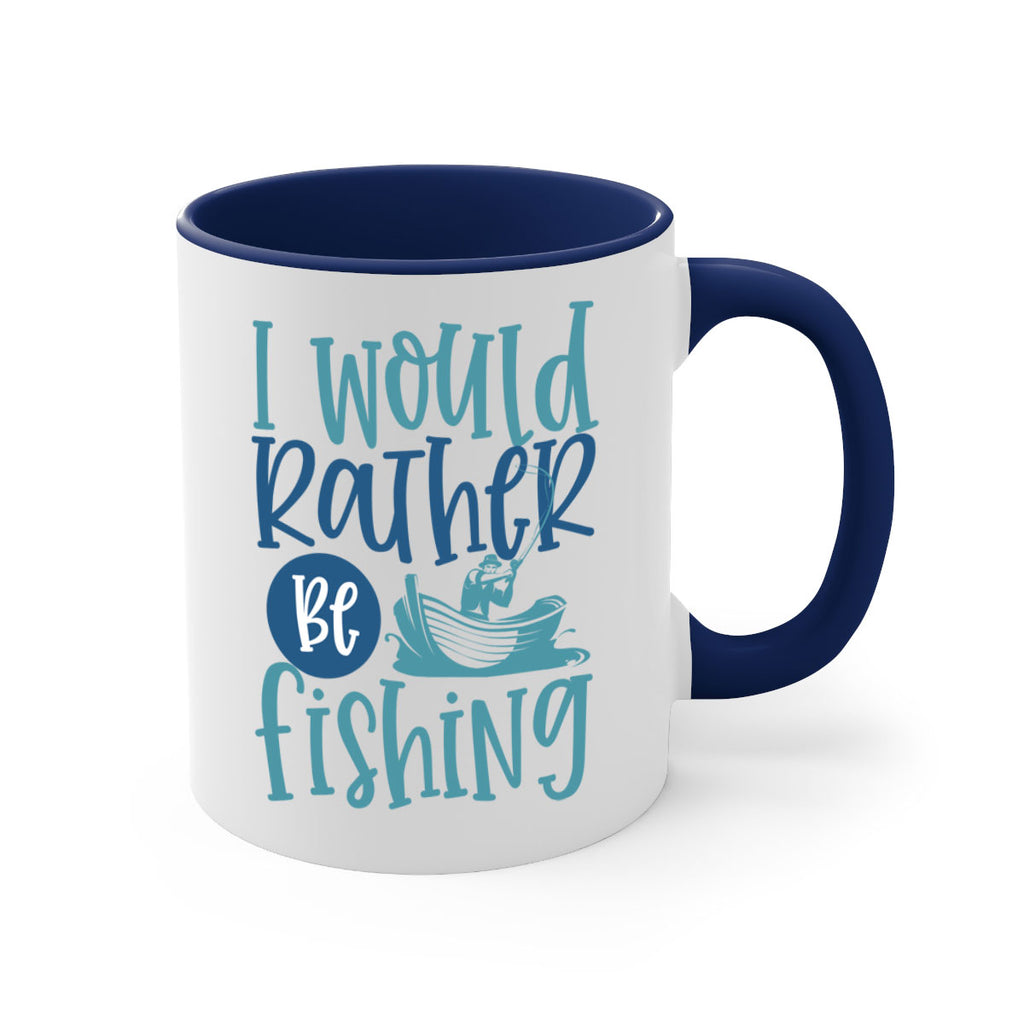 i would rather be fishing 211#- fishing-Mug / Coffee Cup