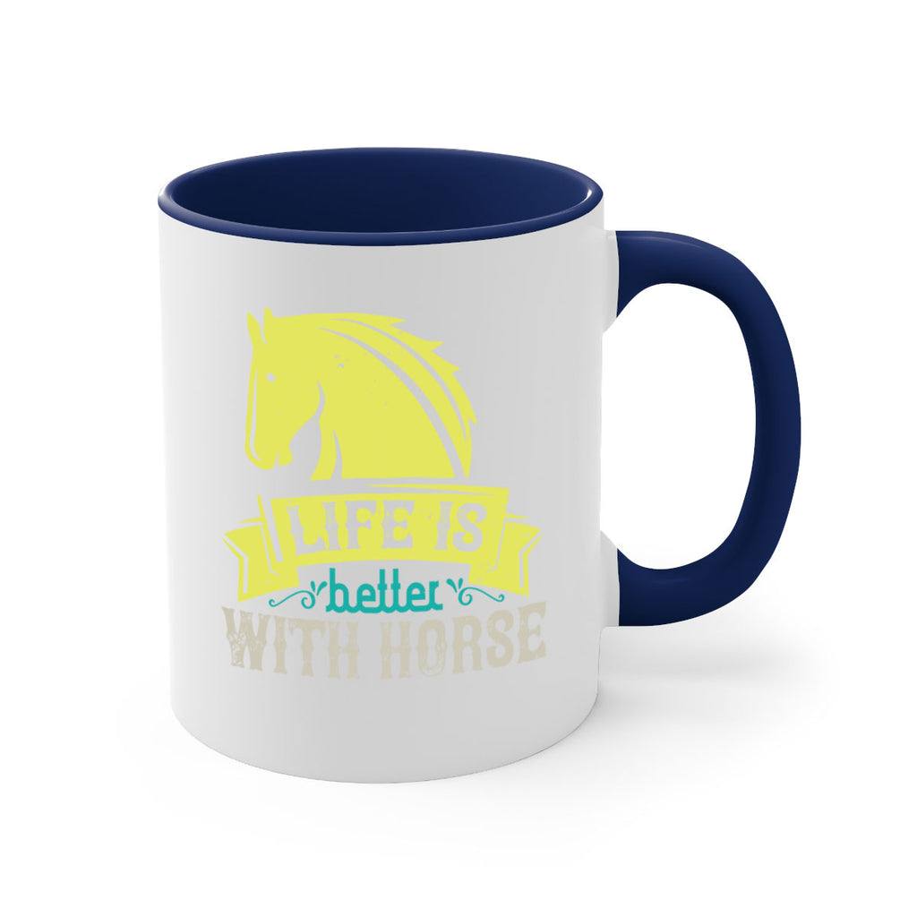 life is better with horse Style 29#- horse-Mug / Coffee Cup