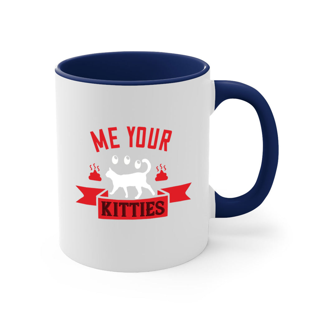 me your kitties Style 68#- cat-Mug / Coffee Cup