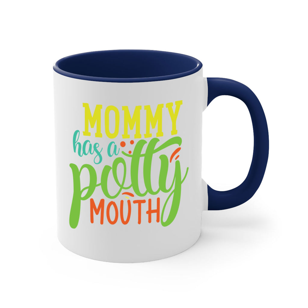 mommy has a potty mouth 376#- mom-Mug / Coffee Cup