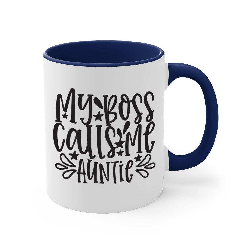 my boss calls me auntie 374#- mom-Mug / Coffee Cup