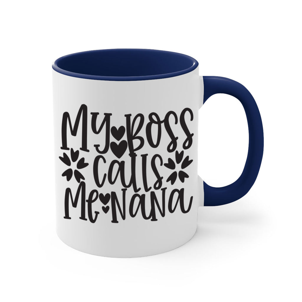 my boss calls me nana 372#- mom-Mug / Coffee Cup
