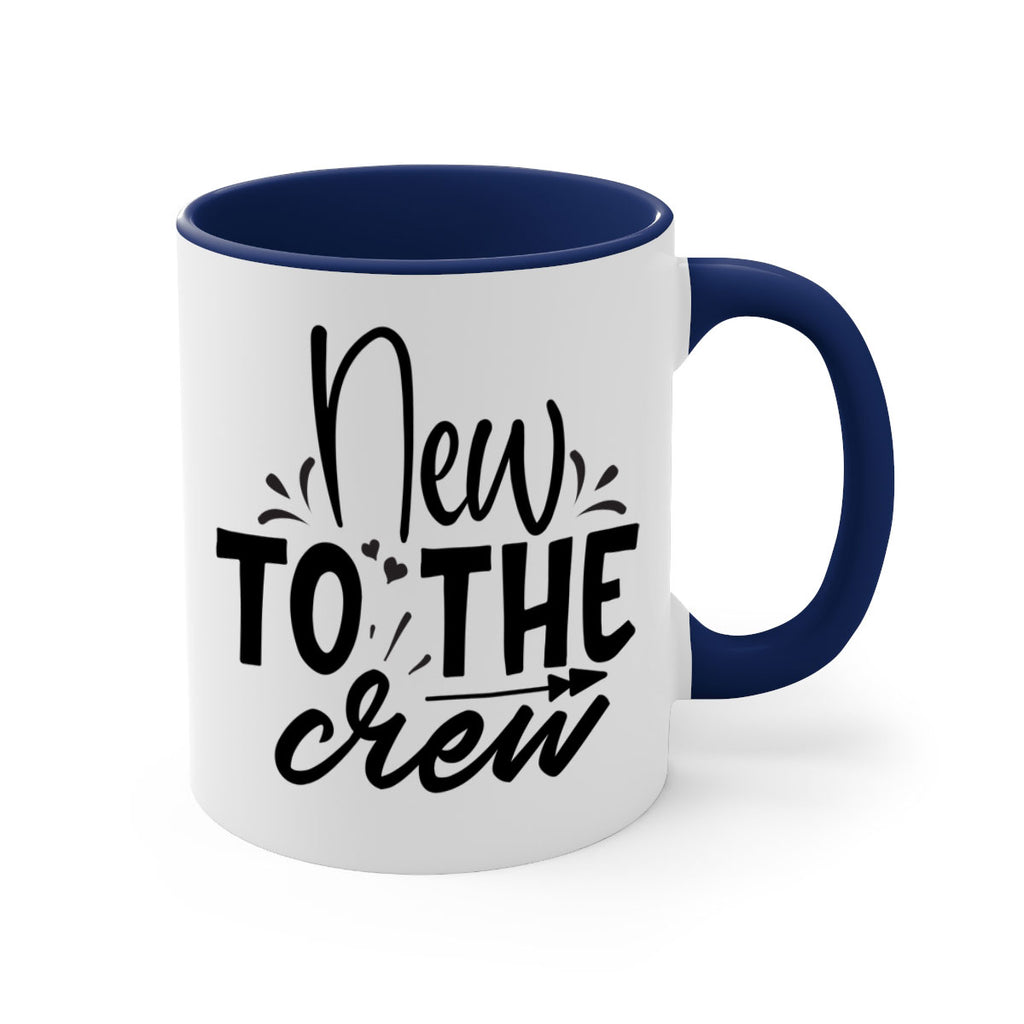 new to the crew Style 215#- baby2-Mug / Coffee Cup