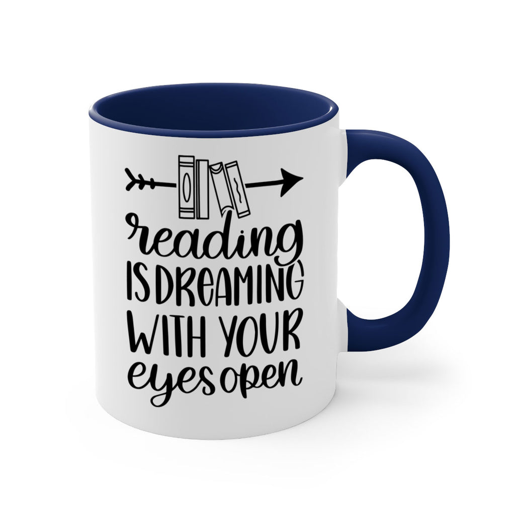 reading is dreaming with your eyes open 31#- Reading - Books-Mug / Coffee Cup
