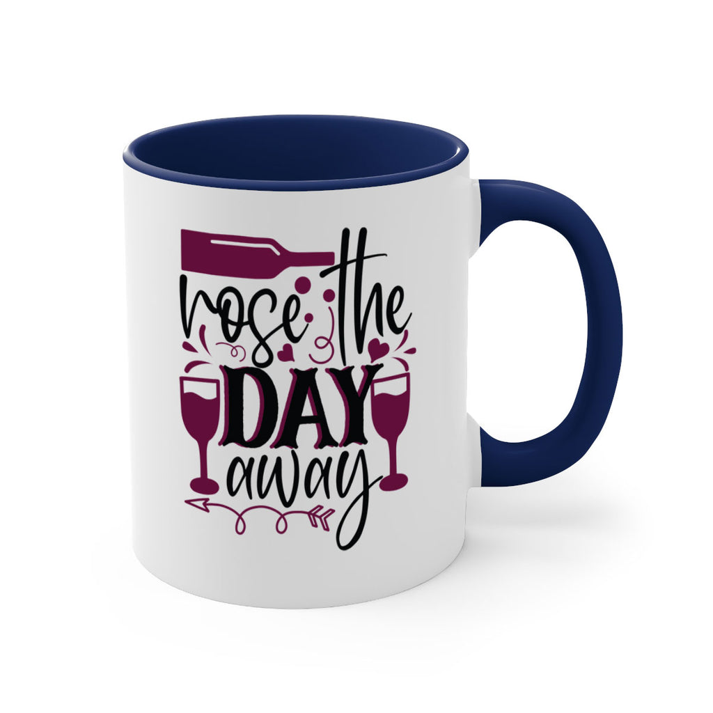 rose the day away 174#- wine-Mug / Coffee Cup