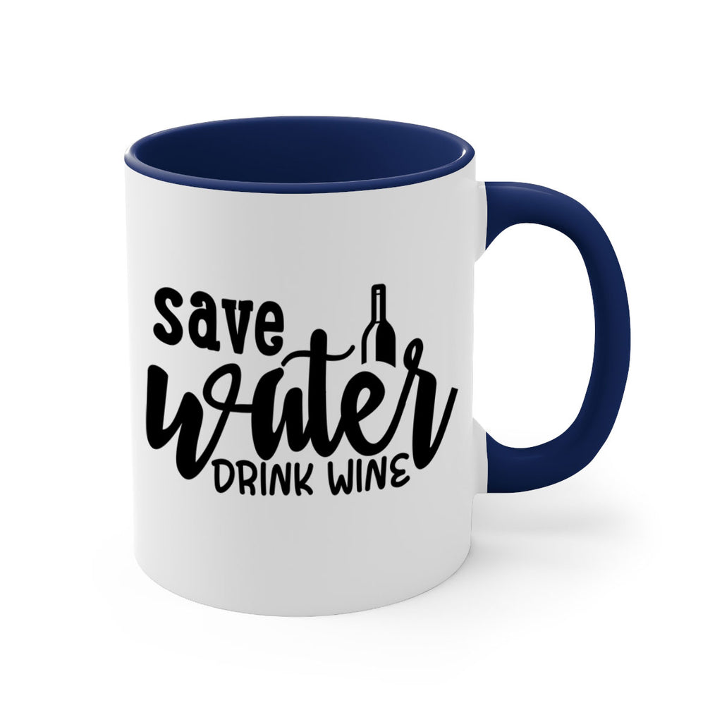save water drink wine 169#- wine-Mug / Coffee Cup