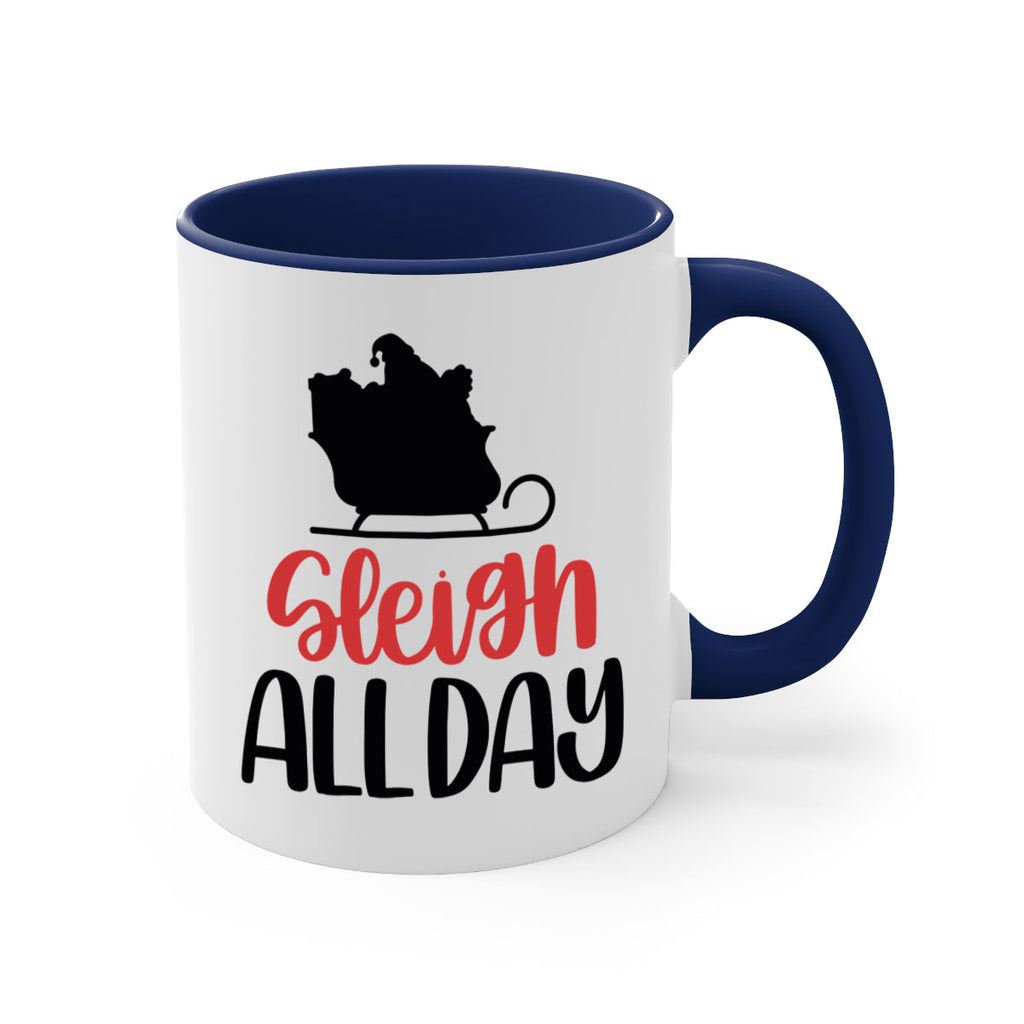 sleigh all day 46#- christmas-Mug / Coffee Cup