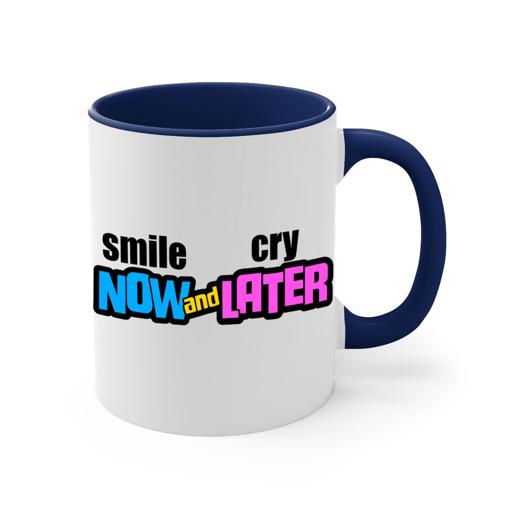 smile now and cry later 31#- black words - phrases-Mug / Coffee Cup