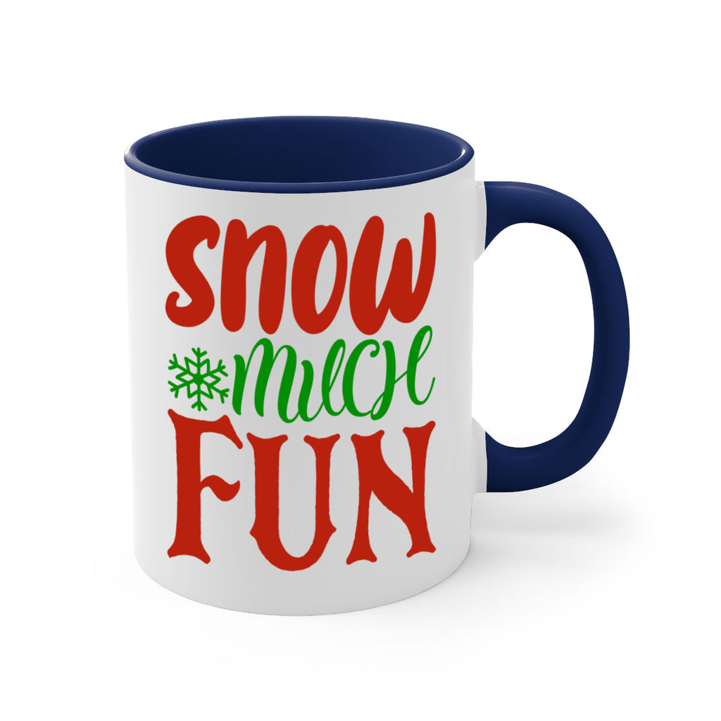 snow much fun 327#- christmas-Mug / Coffee Cup