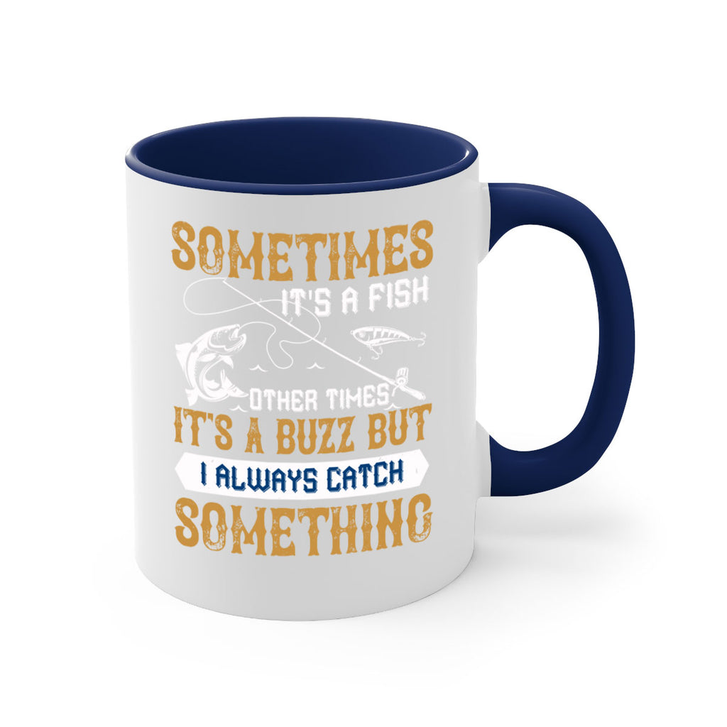 sometimes its a fish other times 35#- fishing-Mug / Coffee Cup