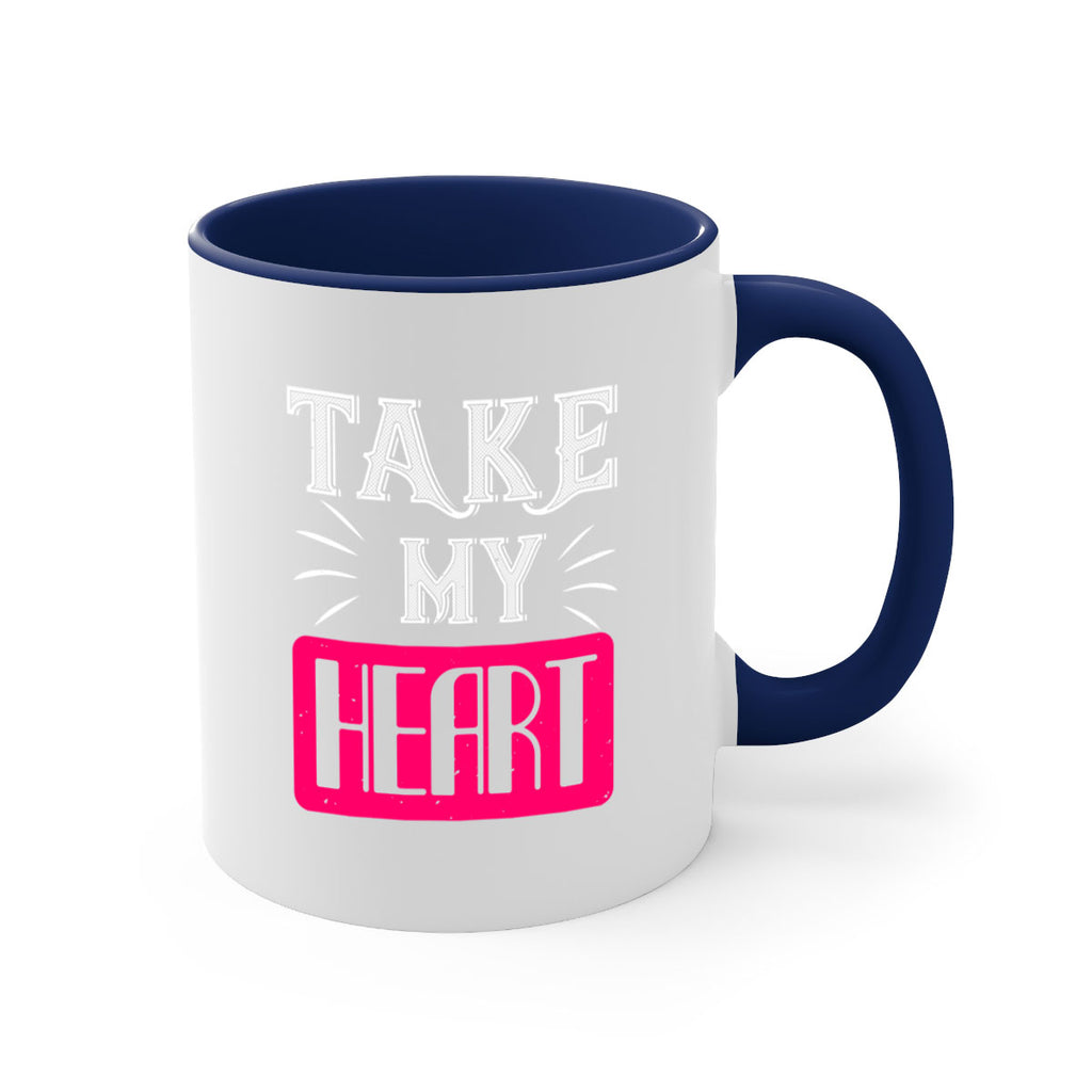 take my heart 8#- valentines day-Mug / Coffee Cup