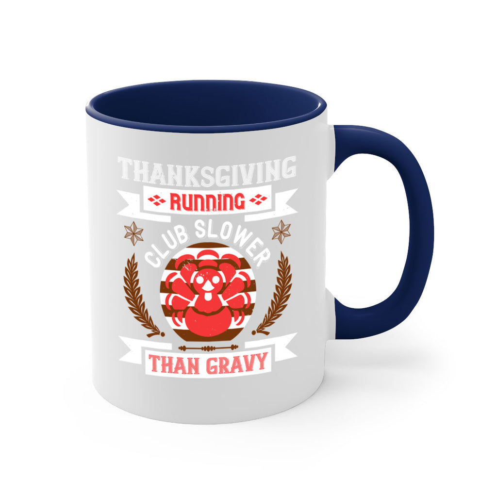 thanksgiving running club slowea than gravy 10#- thanksgiving-Mug / Coffee Cup