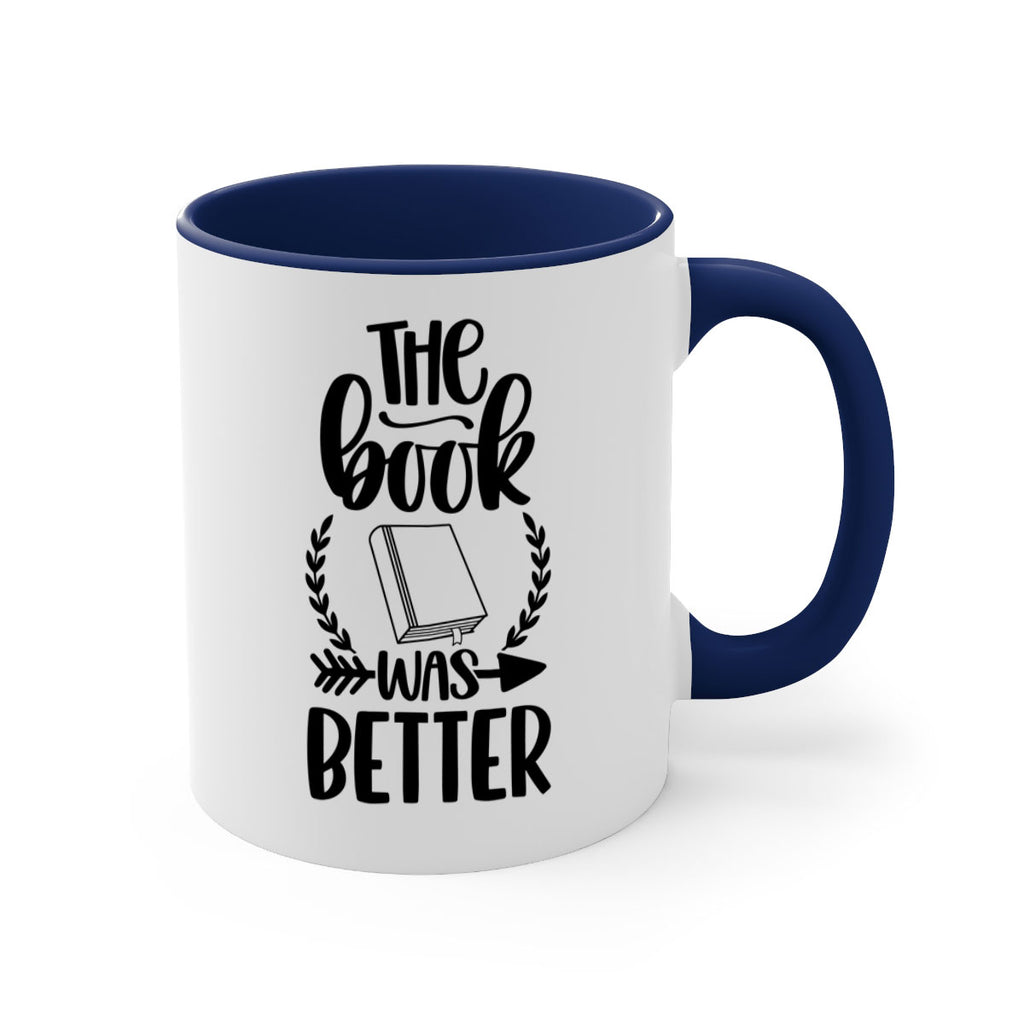 the book was better 26#- Reading - Books-Mug / Coffee Cup