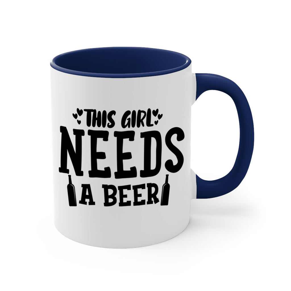 this girl needs a beer 121#- beer-Mug / Coffee Cup