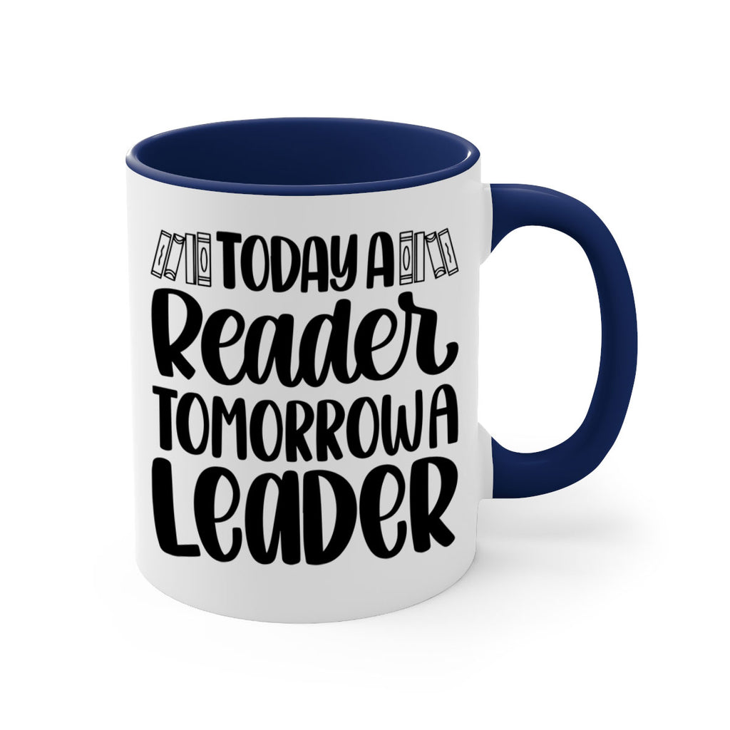today a reader tomorrow a leader 23#- Reading - Books-Mug / Coffee Cup