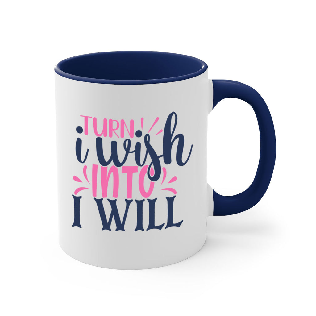 trun i wish into i will Style 65#- motivation-Mug / Coffee Cup