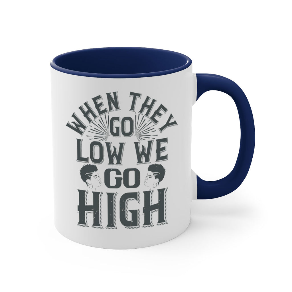 when they go low we go high Style 1#- Afro - Black-Mug / Coffee Cup