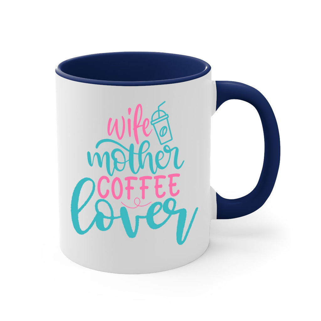wife mother coffee lover 297#- mom-Mug / Coffee Cup