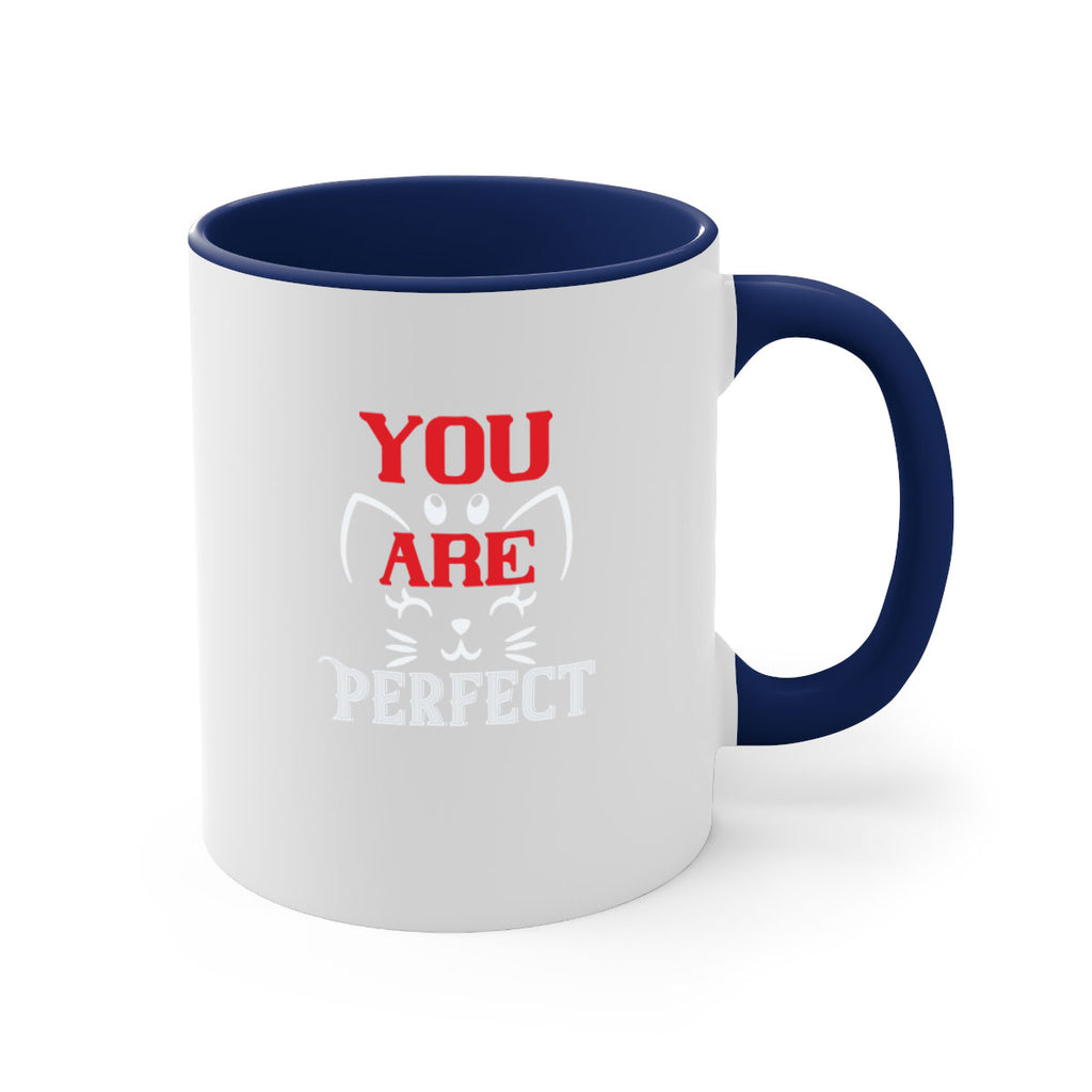 you are perfect Style 124#- cat-Mug / Coffee Cup