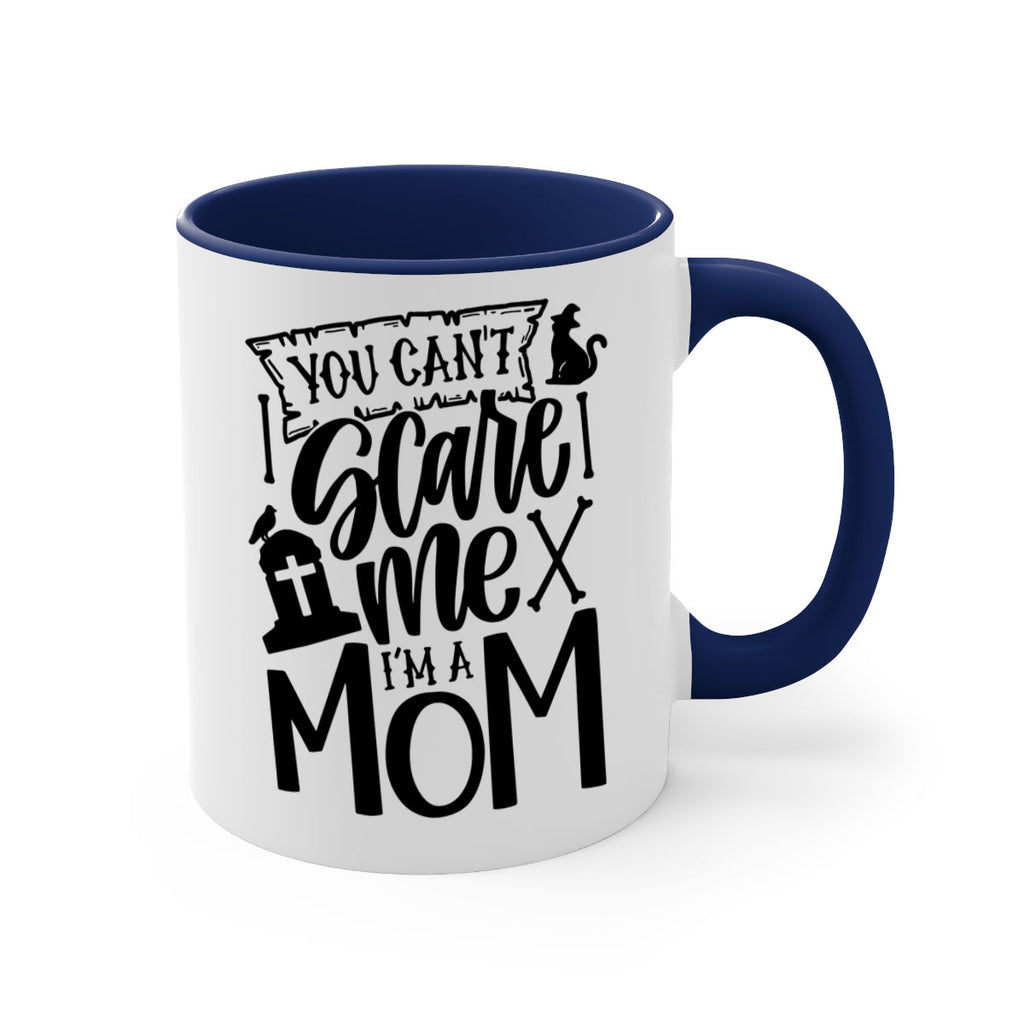 you cant scare me im a mom 1#- halloween-Mug / Coffee Cup