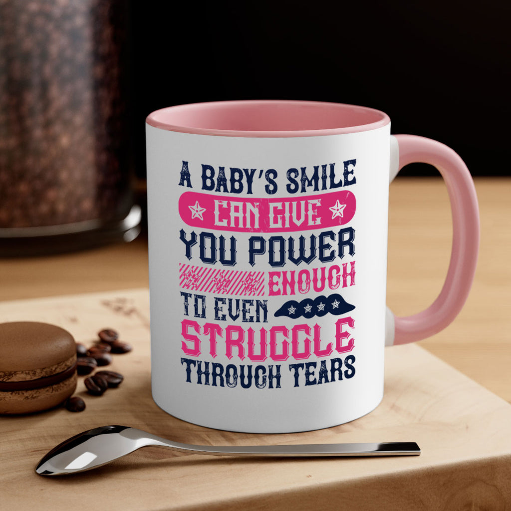 A baby’s smile can give you power… enough to even struggle through tears Style 136#- baby2-Mug / Coffee Cup