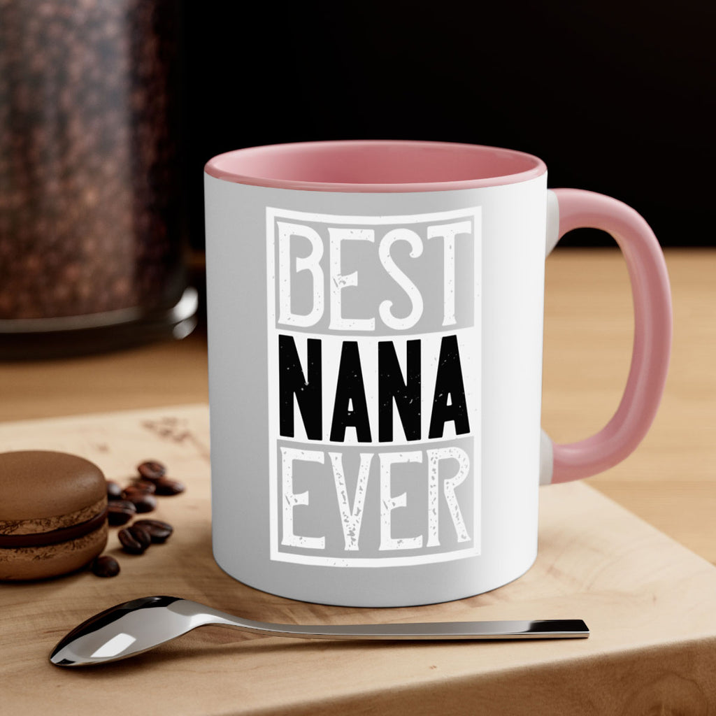 BEST NANA EVER 109#- grandma-Mug / Coffee Cup