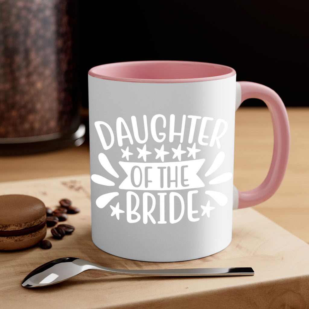 Daughter 4#- Family of the bride-Mug / Coffee Cup