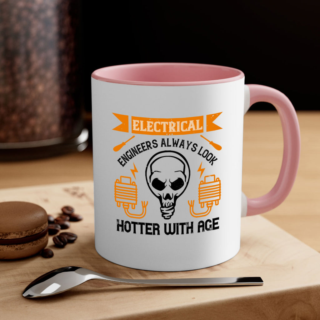 Electrical engineers always look hotter with age Style 58#- electrician-Mug / Coffee Cup