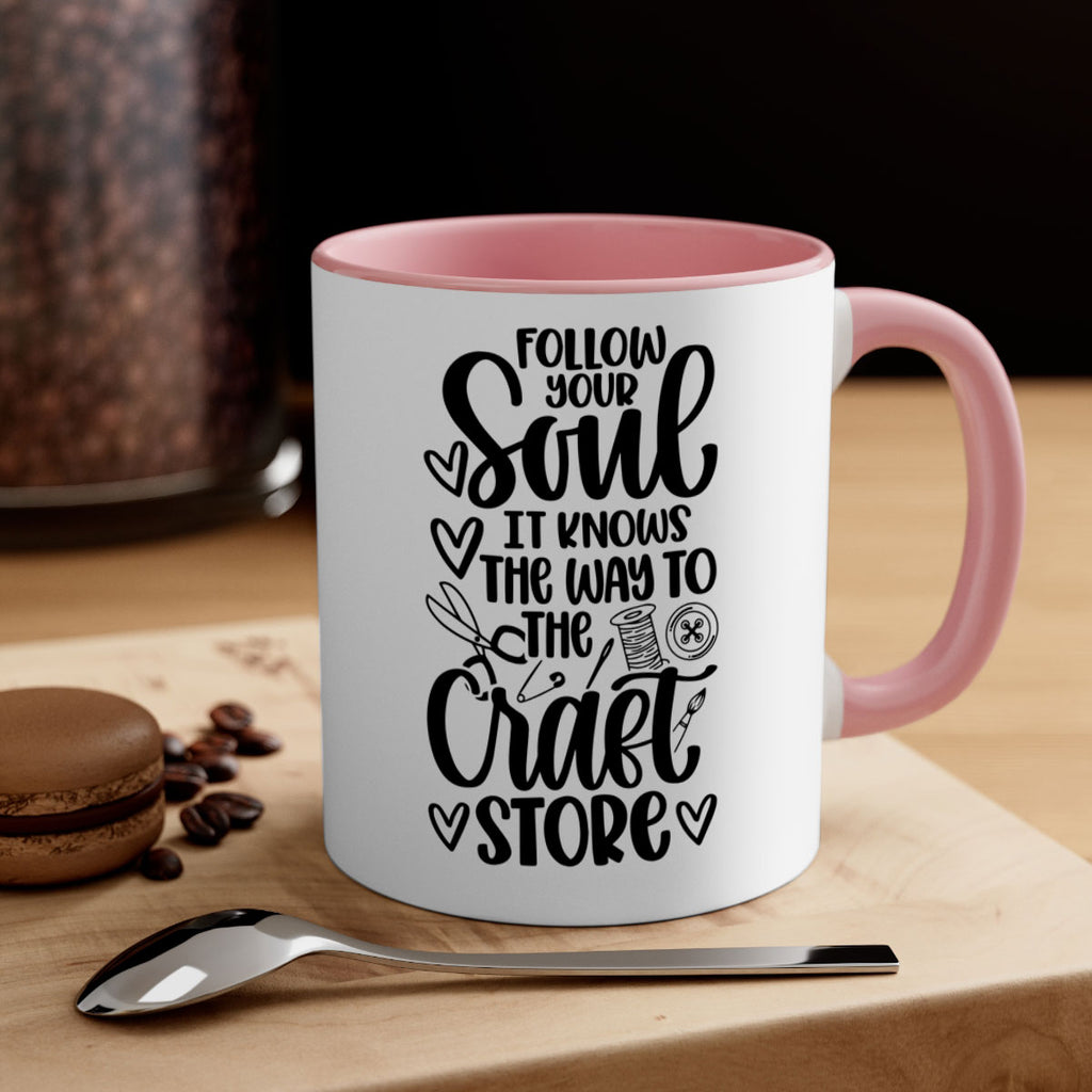 Follow Your Soul It 26#- crafting-Mug / Coffee Cup