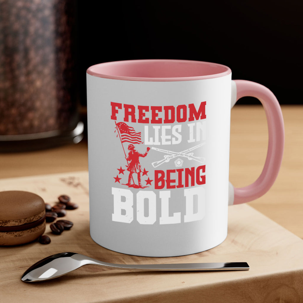 Freedom lies in being Style 11#- 4th Of July-Mug / Coffee Cup
