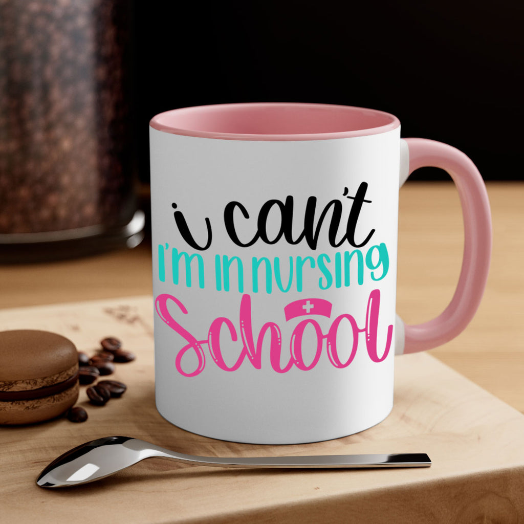 I Cant Im In Nursing School Style Style 178#- nurse-Mug / Coffee Cup