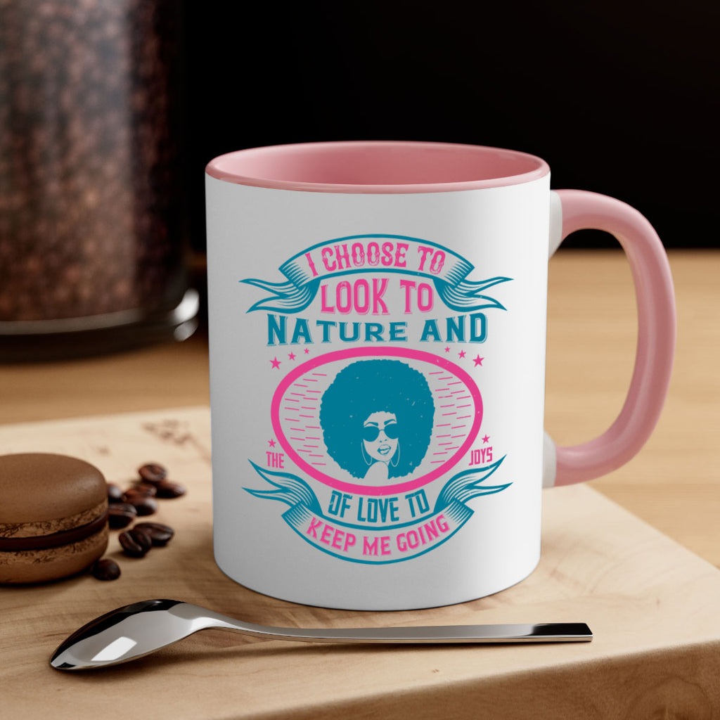I choose to look to nature and the joys of love to keep me going Style 43#- Afro - Black-Mug / Coffee Cup