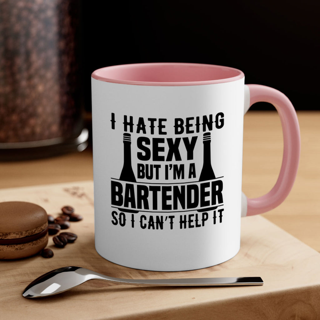 I hate being Style 1#- bartender-Mug / Coffee Cup