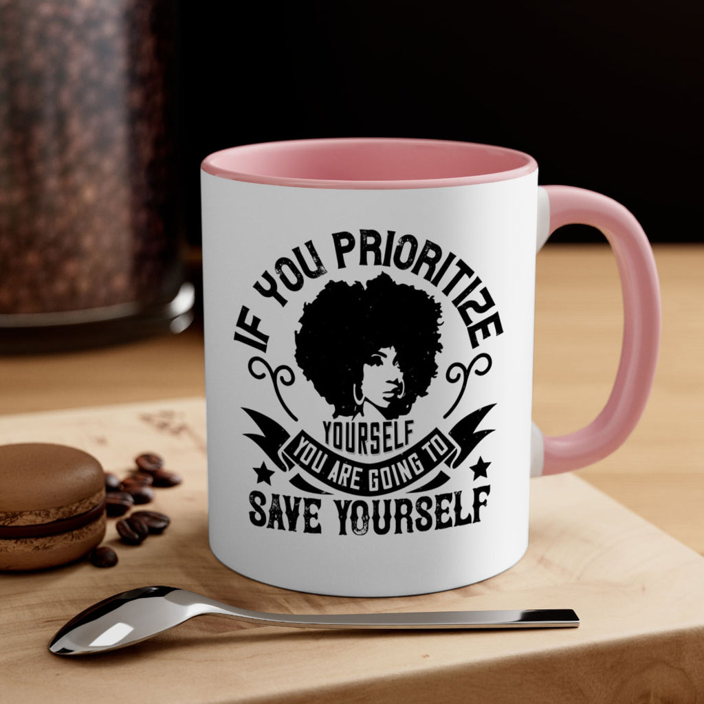 If you prioritize yourself you are going to save yourself Style 21#- Afro - Black-Mug / Coffee Cup