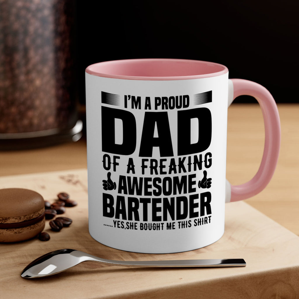 Im a proud dad Style 19#- bartender-Mug / Coffee Cup