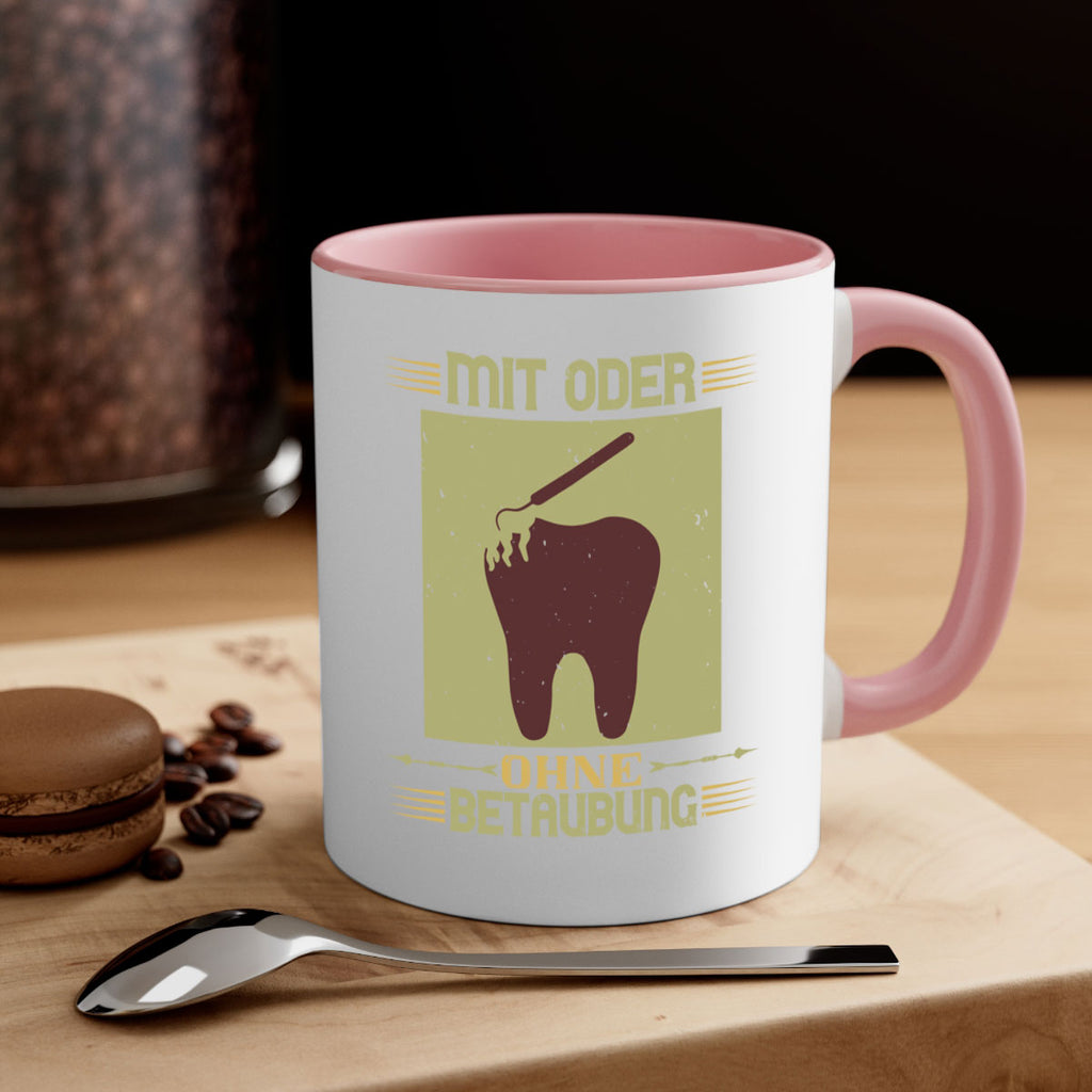 Mit oder ohne betaubung Style 25#- dentist-Mug / Coffee Cup