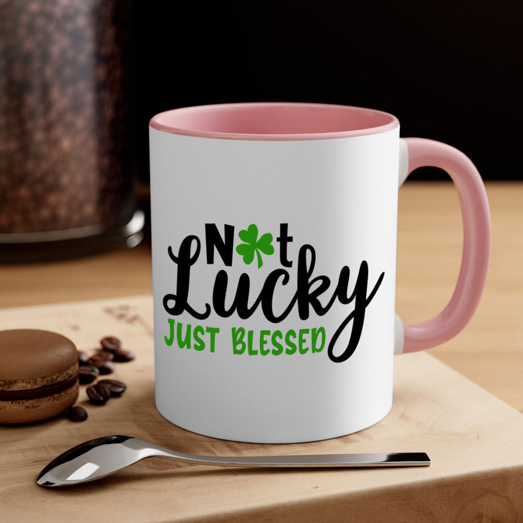 Not Lucky Just Blessed Style 149#- St Patricks Day-Mug / Coffee Cup