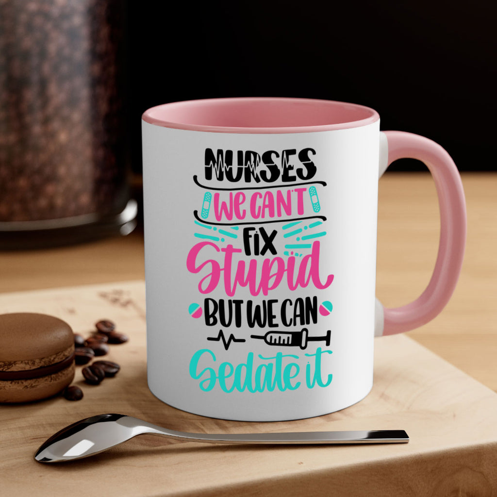 Nurses We Cant Fix Style Style 73#- nurse-Mug / Coffee Cup