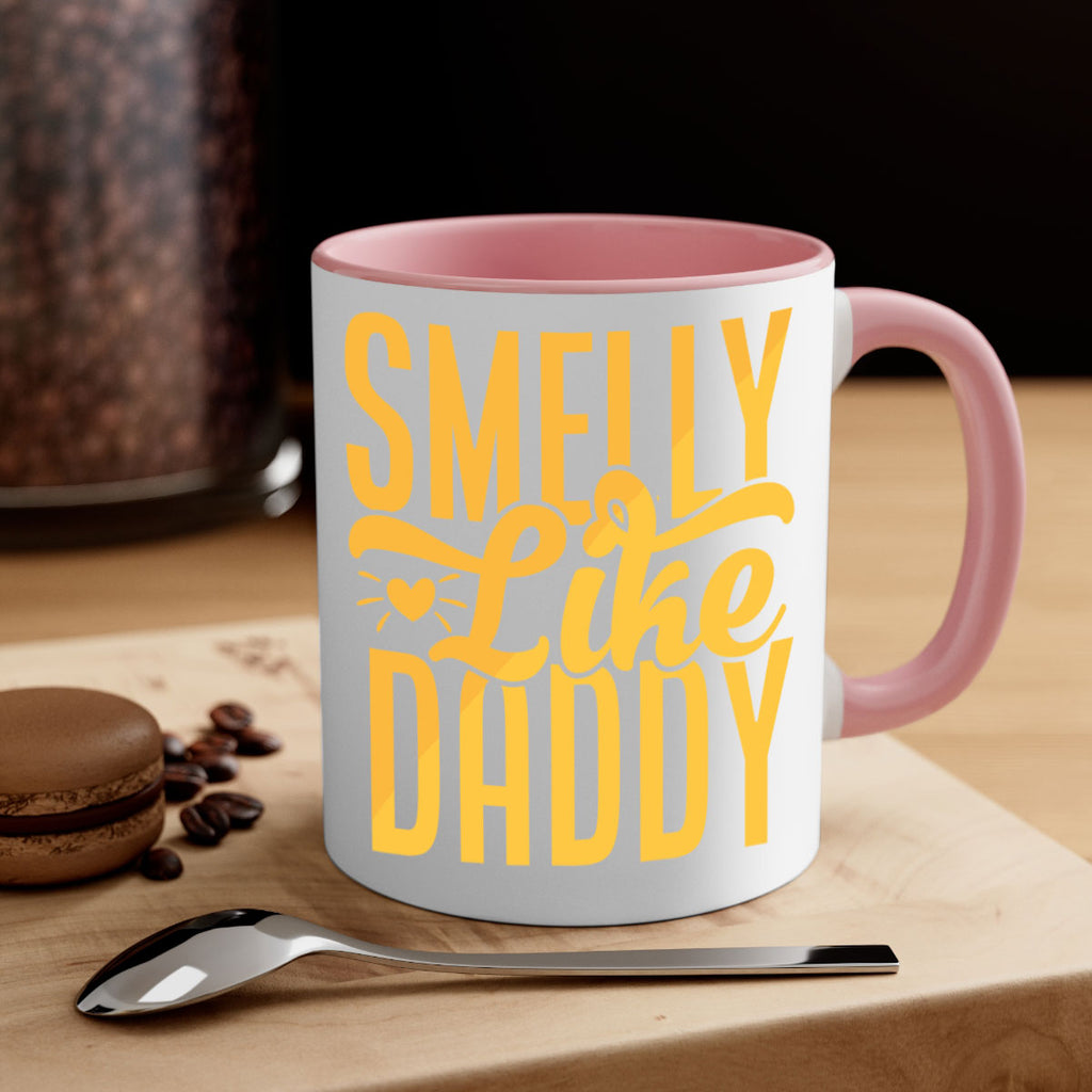 Smelly Like Daddy Style 200#- baby2-Mug / Coffee Cup