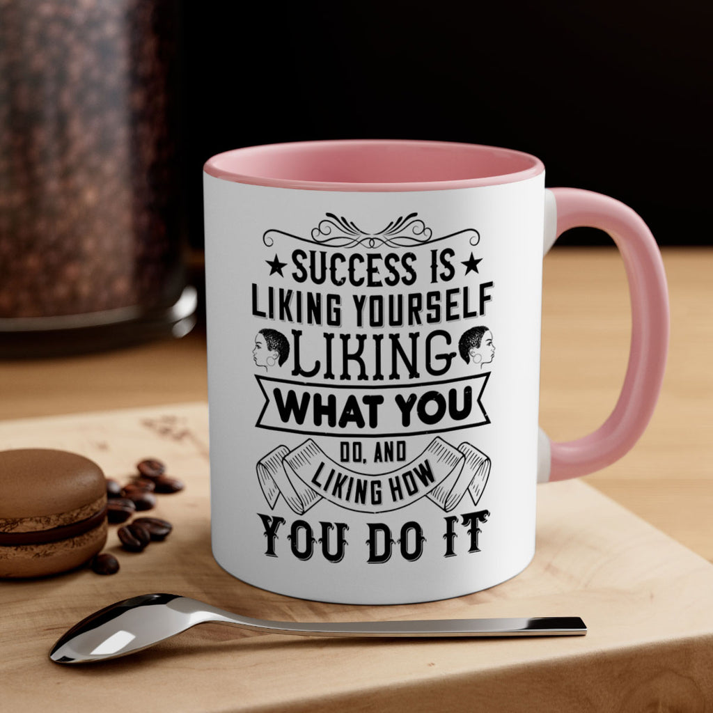 Success is liking yourself liking what you do and liking how you do it Style 2#- Afro - Black-Mug / Coffee Cup