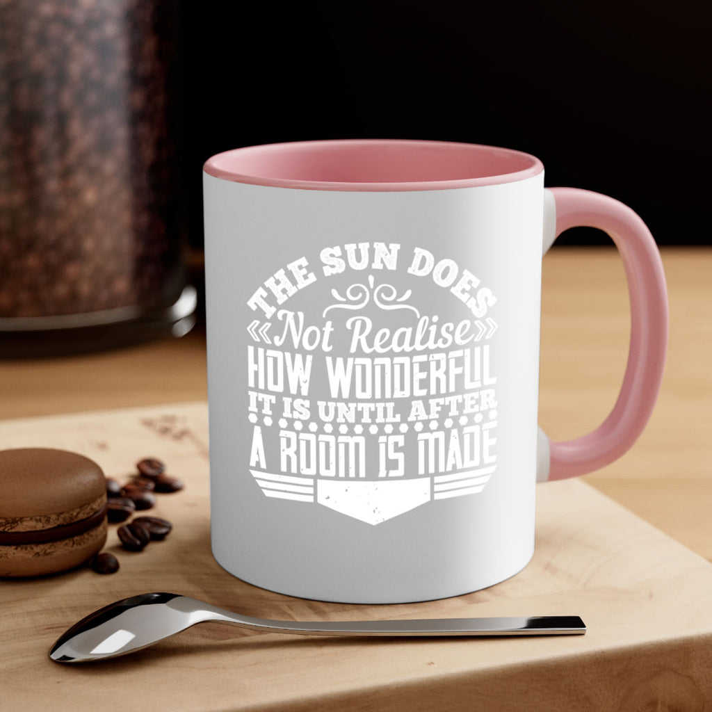 The Sun does not realise how wonderful it is until after a room is made Style 11#- Architect-Mug / Coffee Cup