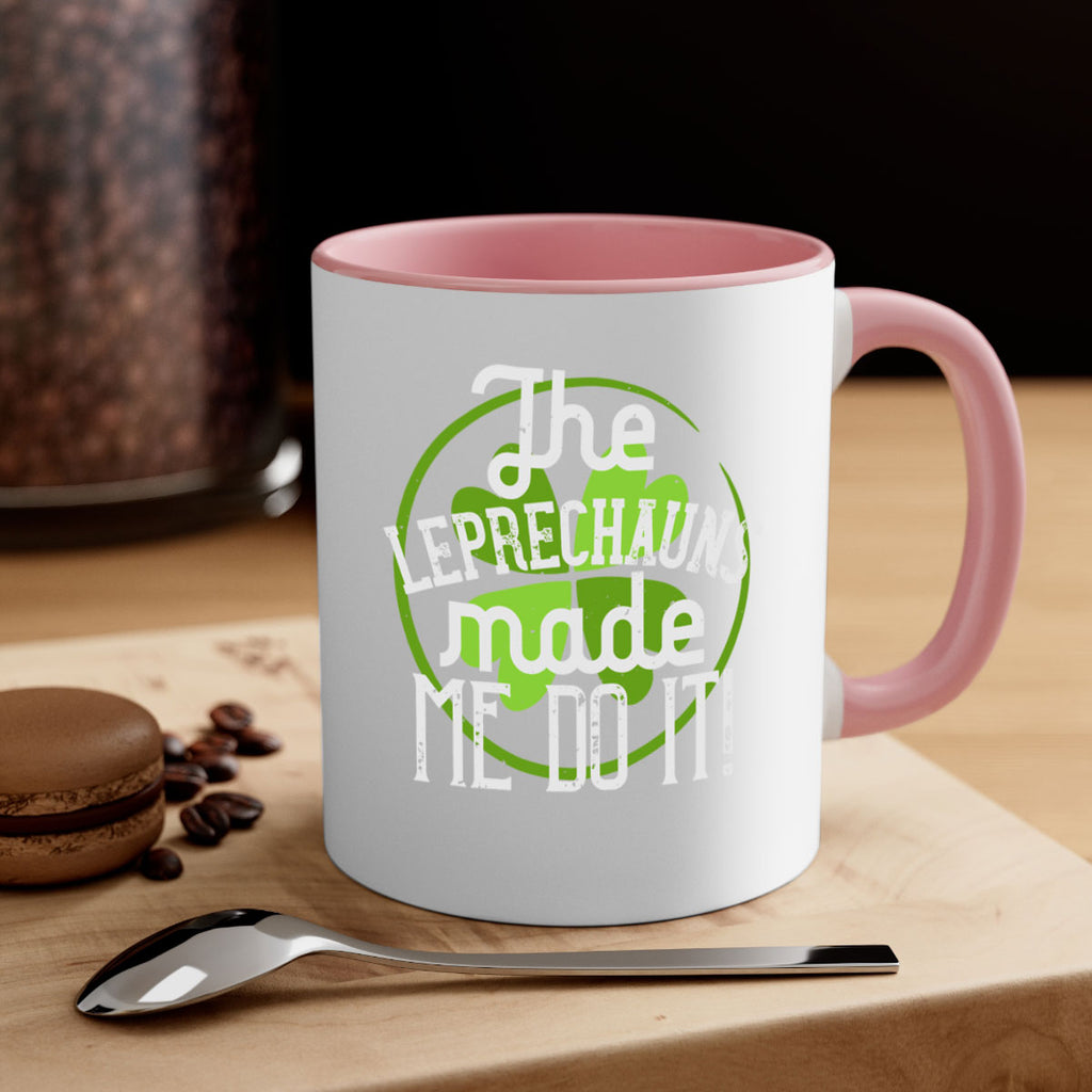 The leprechauns made me do it Style 11#- St Patricks Day-Mug / Coffee Cup