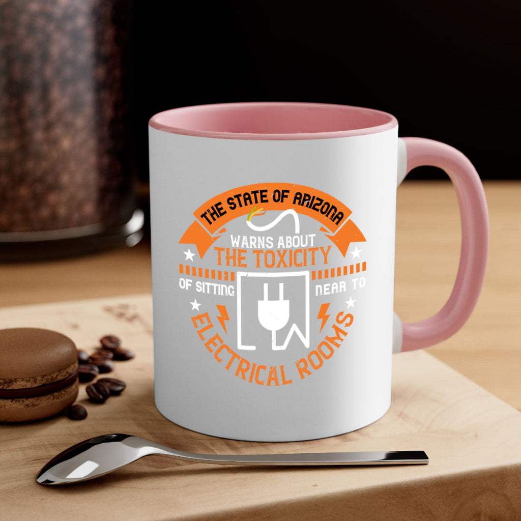 The state of arizona warns about the toxicity of sitting near to electrical rooms Style 8#- electrician-Mug / Coffee Cup