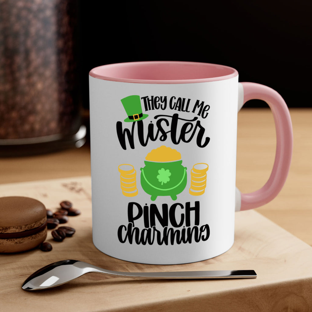 They Call Me Mister Pinch Charming Style 25#- St Patricks Day-Mug / Coffee Cup