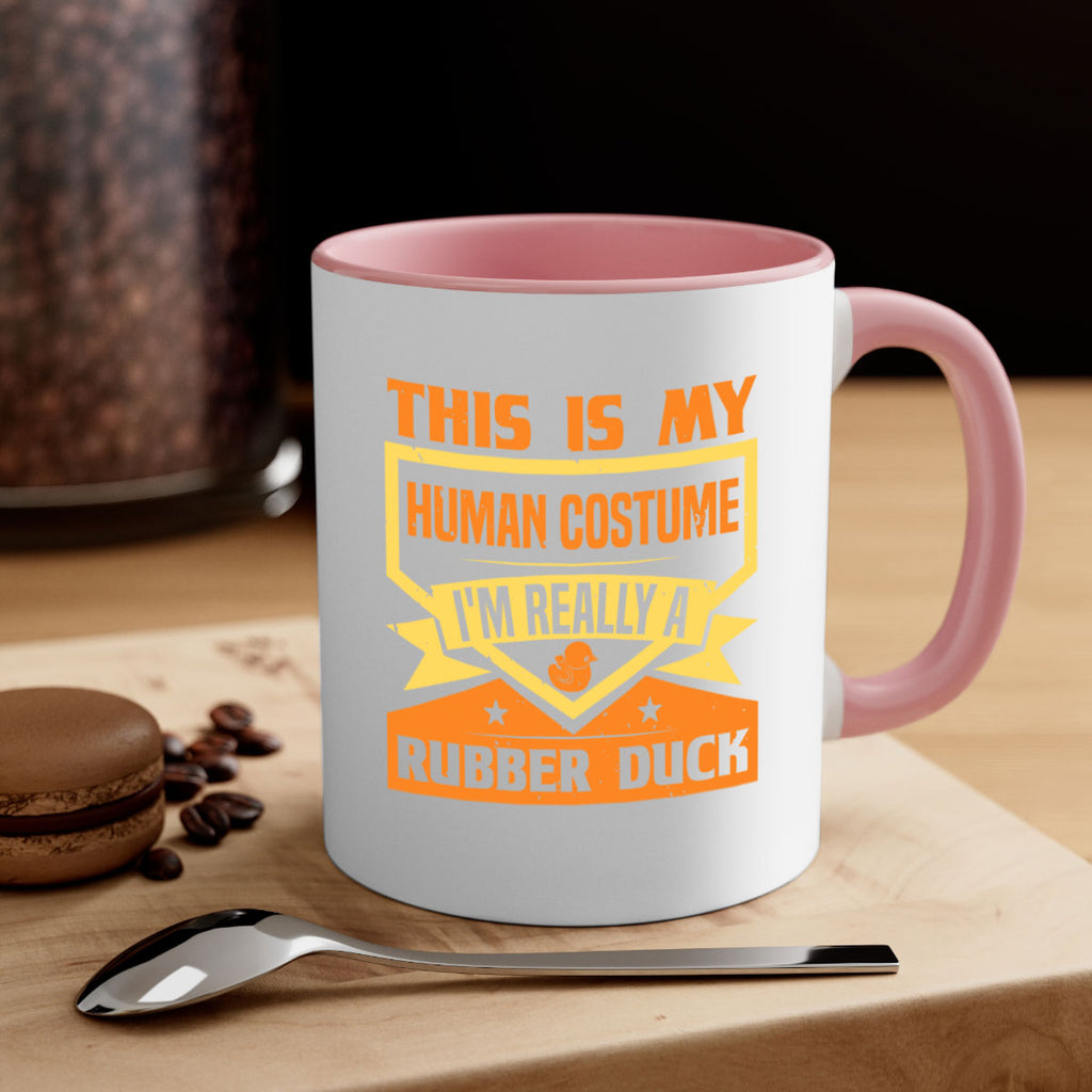 This Is My Human Costume Im Really A Rubber Duck Style 13#- duck-Mug / Coffee Cup
