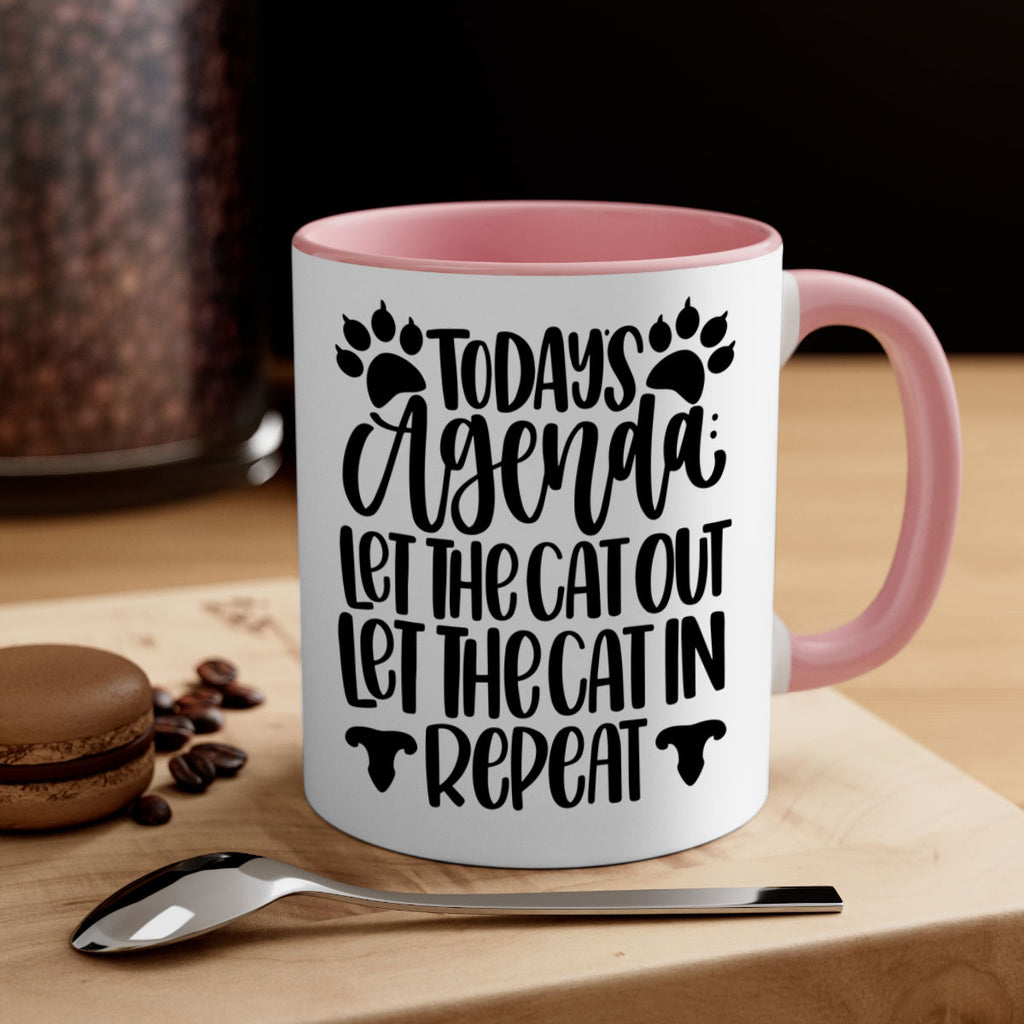 Todays Agenda Let Style 107#- cat-Mug / Coffee Cup