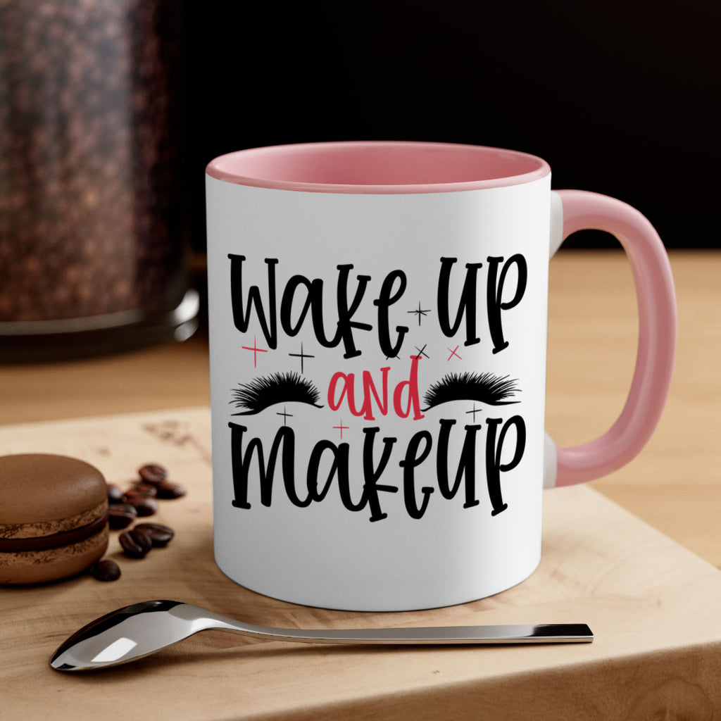 Wake up and makeup design Style 214#- makeup-Mug / Coffee Cup