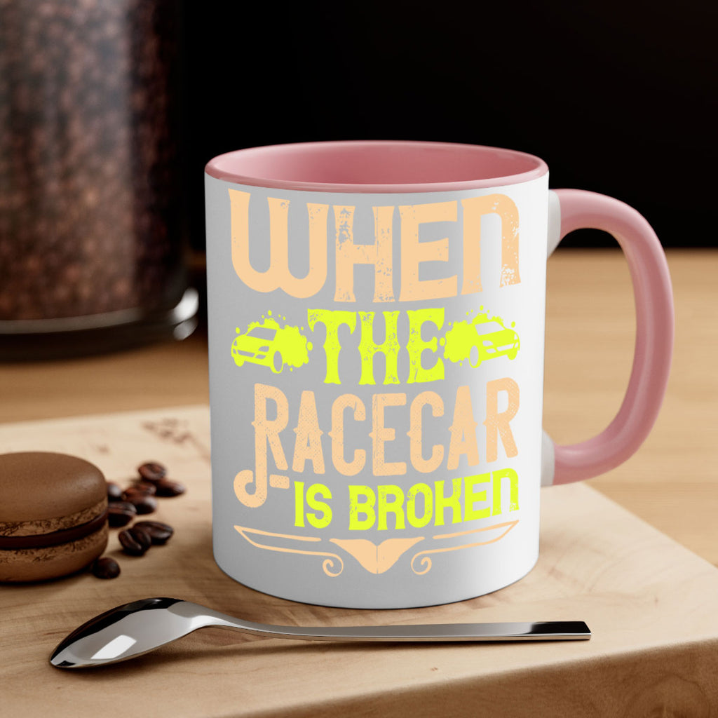 When The Racecar Is Broken Style 10#- Dog-Mug / Coffee Cup