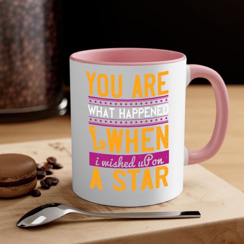 You are what happened when I wished upon a star  10#- bride-Mug / Coffee Cup